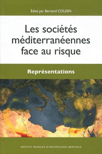 Emprunter Les sociétés méditerranéennes face au risque. Représentations livre