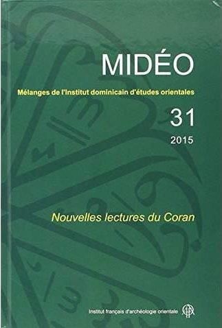 Emprunter Mélanges de l'Institut dominicain d'études orientales N° 31/2015 : Nouvelles lectures du Coran livre