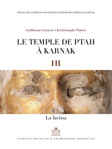 Emprunter Le temple de Ptah à Karnak. Tome 3, La favissa livre