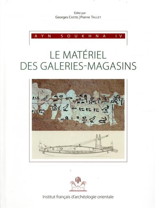 Emprunter Ayn Soukhna. Volume 4, Le matériel des galeries-magasins livre