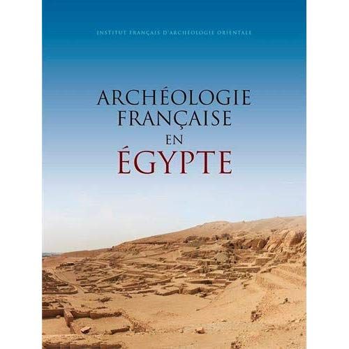 Emprunter Archéologie française en Egypte. Recherche, coopération, innovation livre