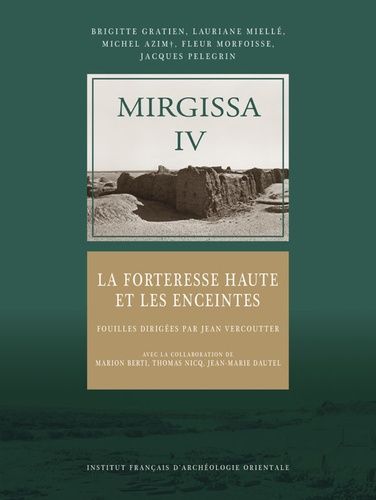 Emprunter Mirgissa IV. La forteresse haute et les enceintes livre