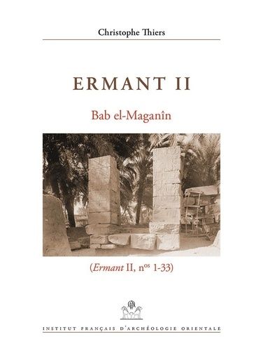 Emprunter Ermant. Volume 2, Bab el-Maganîn (n° 1-33) livre