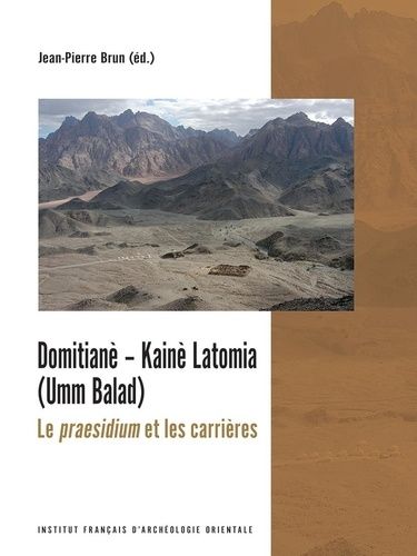 Emprunter Domitianè - Kaiè Latomia (Umm Balad). Le praesidium et les carrières, Edition bilingue français-angl livre