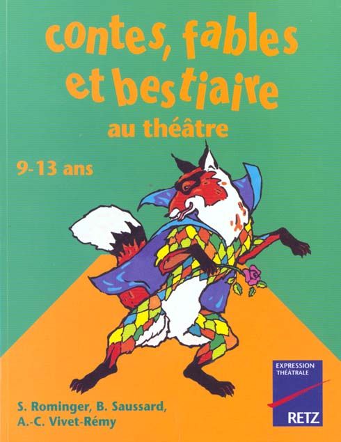 Emprunter Contes, fables et bestiaire au théâtre. 9-13 ans livre