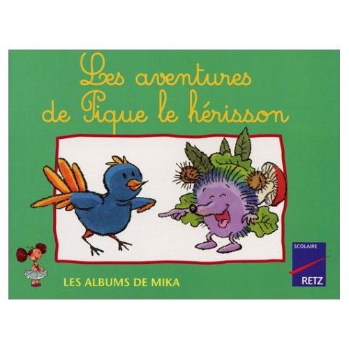 Emprunter Mika CP Les aventures de Pique le hérisson. Série 1 livre