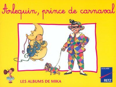 Emprunter Arlequin, prince de carnaval livre