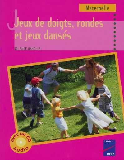 Emprunter Jeux de doigts, rondes et jeux dansés. Maternelle, avec 1 CD audio livre