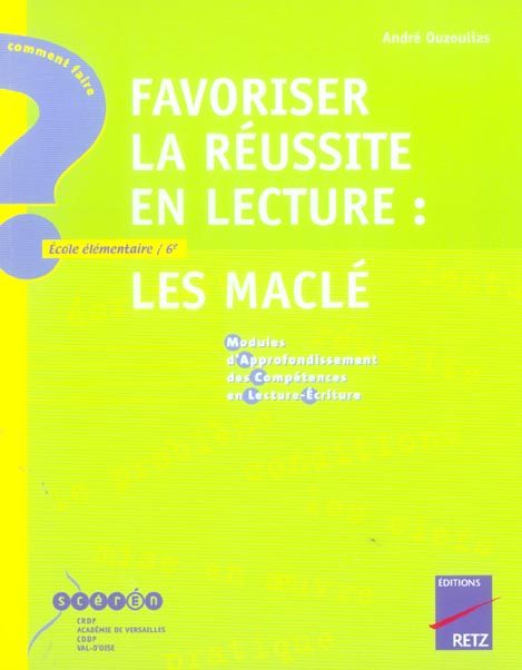 Emprunter Favoriser la réussite en lecture : les Maclé (Modules d'Approfondissement des Compétences en Lecture livre