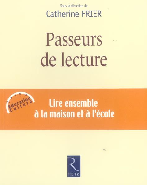 Emprunter Passeurs de lecture. Lire ensemble à la maison et à l'école livre