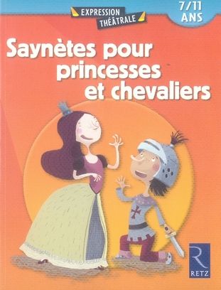 Emprunter Saynètes pour princesses et chevaliers. 7/11 ans livre