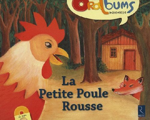 Emprunter La Petite Poule Rousse. Avec 1 CD audio livre