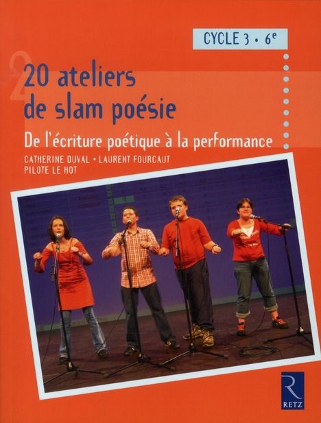 Emprunter 20 Ateliers de slam poésie 6e Cycle 3. De l'écriture poétique à la performance livre