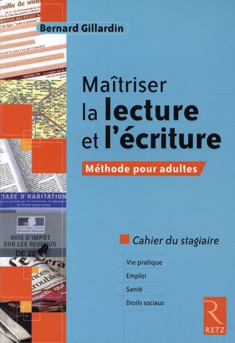 Emprunter Maîtriser la lecture et l'écriture. Méthode pour adultes Cahier du stagiaire livre