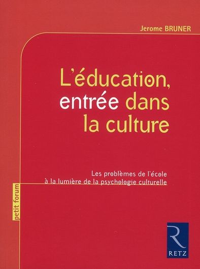 Emprunter L'éducation, entrée dans la culture. Les problèmes de l'école à la lumière de la psychologie culture livre