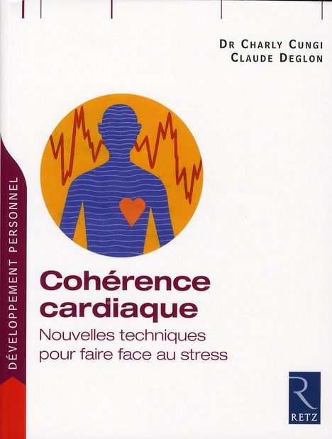 Emprunter Cohérence cardiaque. Nouvelles techniques pour faire face au stress livre