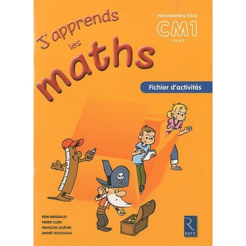Emprunter J'apprends les maths CM1 programmes 2008. Pack de 6 fichiers d'activités livre