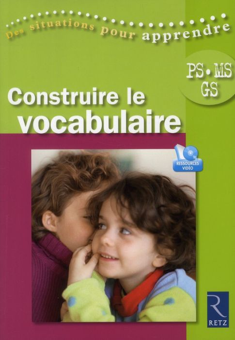 Emprunter Construire le vocabulaire PS-MS-GS. Avec 1 DVD livre