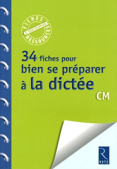 Emprunter 34 fiches pour se préparer à la dictée livre