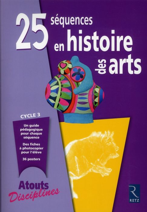 Emprunter 25 séquences en histoire des arts cycle 3 livre