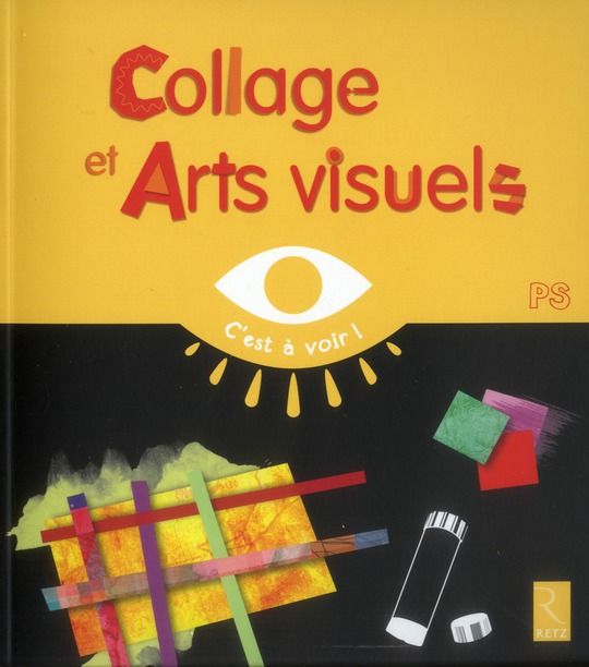 Emprunter Collages et Arts visuels PS livre