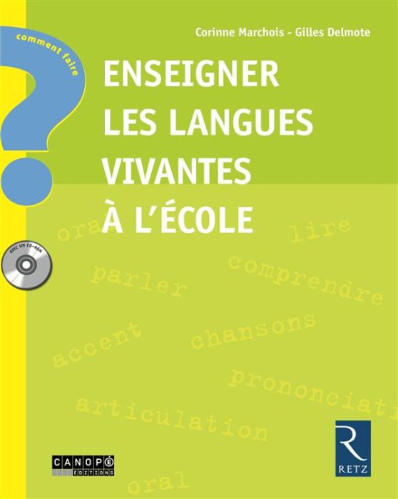 Emprunter Enseigner les langues vivantes à l'école. Avec 1 CD-ROM livre