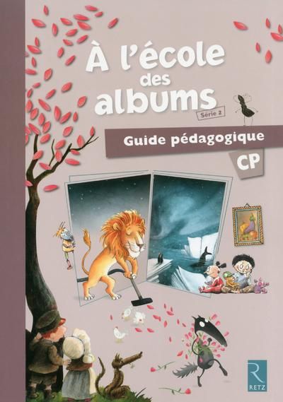 Emprunter A l'école des albums CP série 2. Guide pédagogique, avec 1 CD-ROM livre