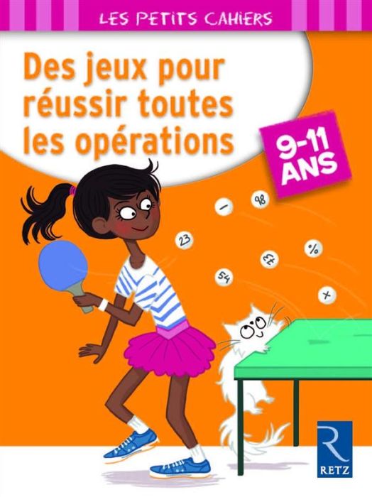 Emprunter Des jeux pour réussir toutes les opérations. 9-11 ans livre