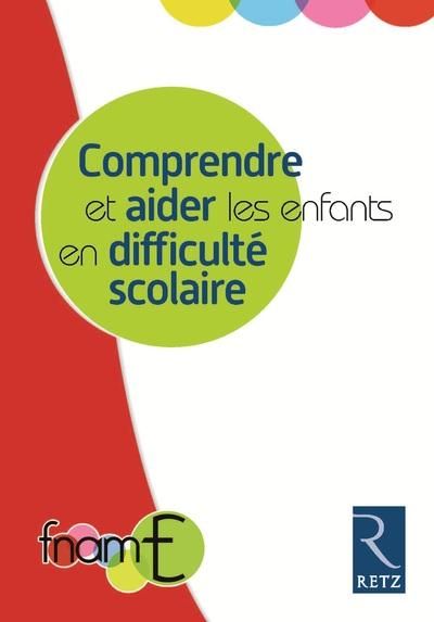 Emprunter Comprendre et aider les enfants en difficulté scolaire livre