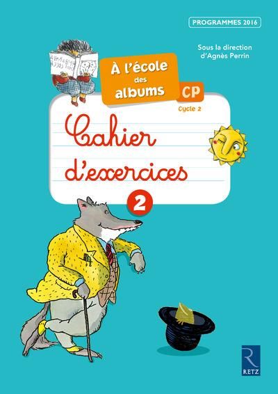 Emprunter Cahier d'exercices 2 CP cycle 2 A l'école des Albums livre