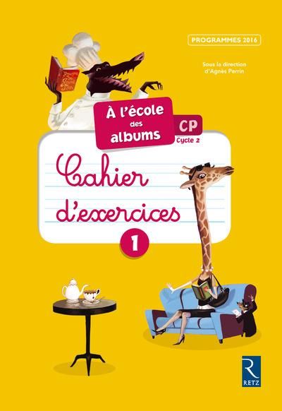 Emprunter A l'école des albums CP. Cahier d'exercices 1, Edition 2016 livre