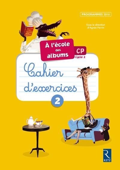 Emprunter A l'école des albums CP. Cahier d'exercices 2, Edition 2016 livre