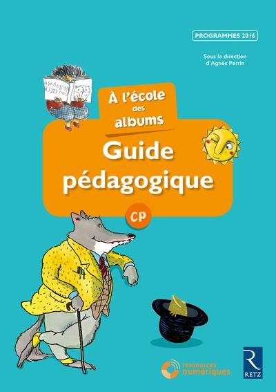 Emprunter A l'école des albums CP série bleue. Guide pégagogique, avec 1 CD-ROM livre