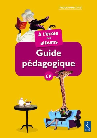 Emprunter A l'école des albums CP série 2. Guide pédagogique, Edition 2016, avec 1 CD audio livre