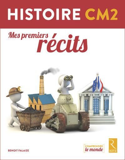 Emprunter Histoire CM2. Mes premiers récits livre