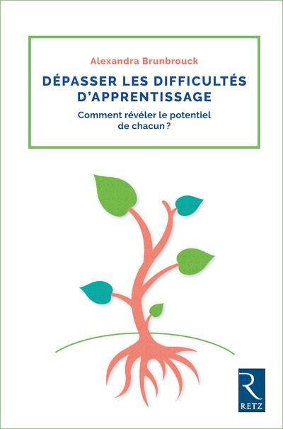 Emprunter Dépasser les difficultes d'apprentissage. Comment révéler le potentiel de chacun ? livre