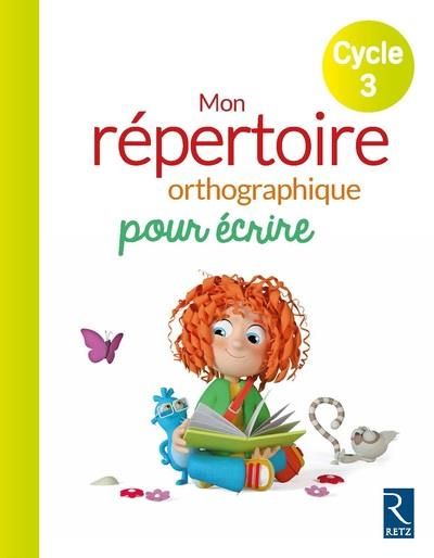 Emprunter Mon répertoire orthographique pour écrire Cycle 3 livre