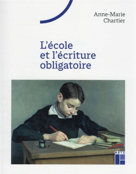 Emprunter L'école et l'écriture obligatoire livre