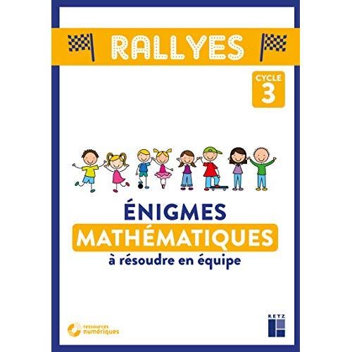 Emprunter Enigmes mathématiques à résoudre en équipe Cycle 3. Avec 1 CD-ROM livre