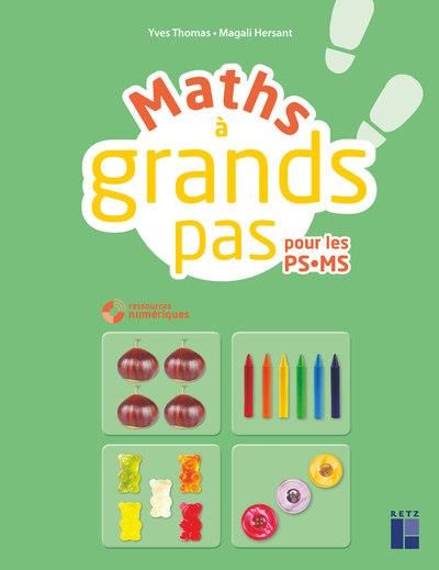 Emprunter Maths à grands pas pour les PS-MS. Avec 1 CD-ROM livre