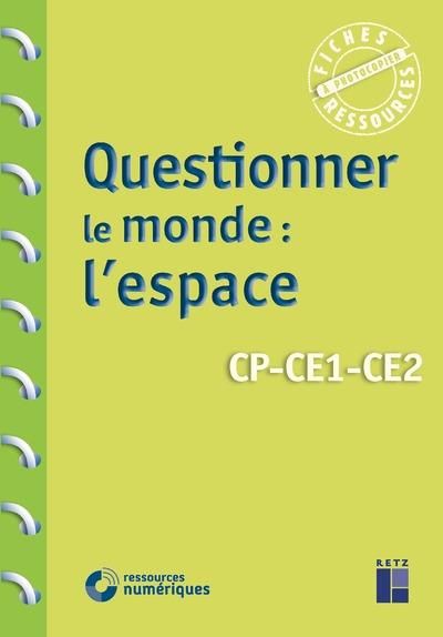 Emprunter Questionner le monde : l'espace CP-CE1-CE2 livre