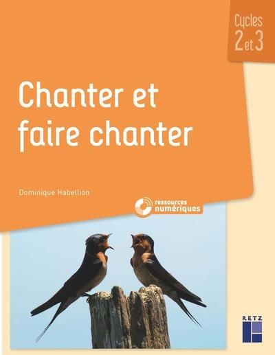 Emprunter Chanter et faire chanter cycles 2 et 3 livre