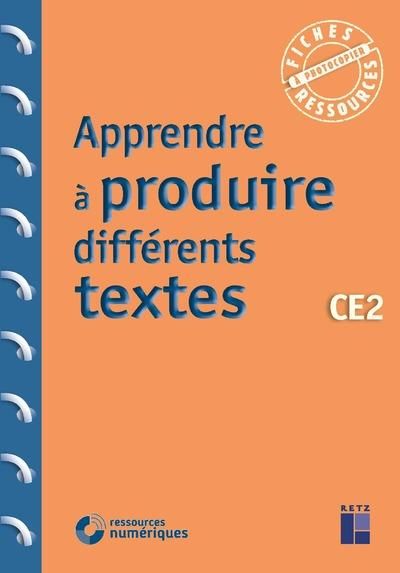 Emprunter Apprendre à produire différents textes CE2 livre