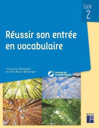 Emprunter Réussir son entrée en vocabulaire Cycle 2 livre