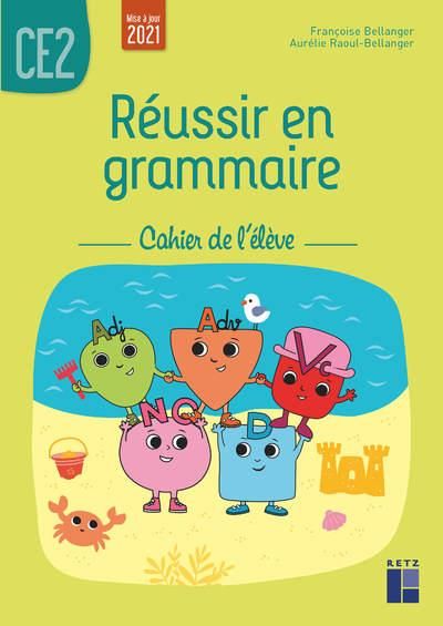 Emprunter Réussir en grammaire CE2. Cahier de l'élève , Edition 2021 livre