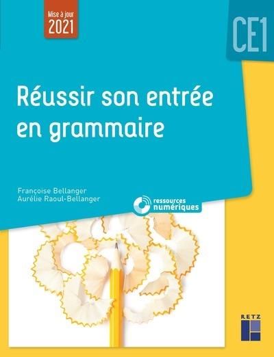 Emprunter Réussir son entrée en grammaire CE1. Edition 2021 livre