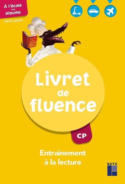 Emprunter A l'école des albums CP Série jaune. Livret de fluence livre