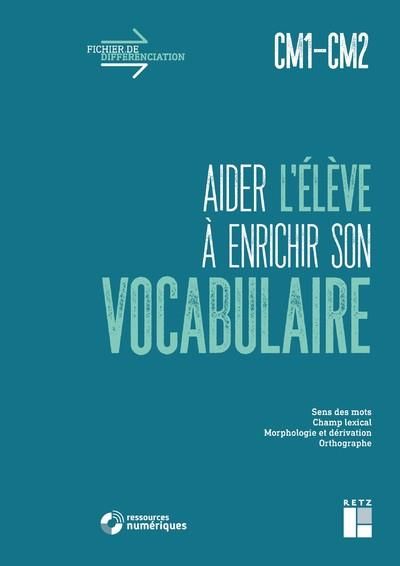 Emprunter Aider l'élève à enrichir son vocabulaire CM1-CM2 livre