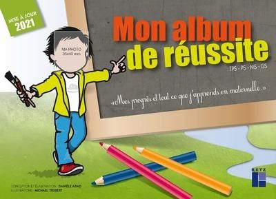 Emprunter Mon album de réussite TPS-PS-MS-GS. Edition 2021 livre