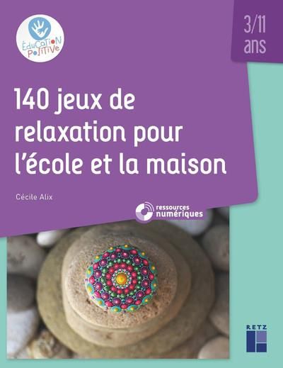 Emprunter 140 jeux de relaxation pour l'école et la maison livre